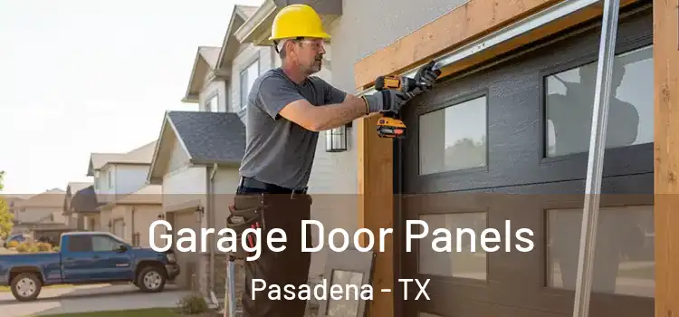  Garage Door Panels Pasadena - TX
